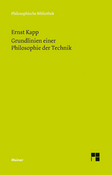 Grundlinien einer Philosophie der Technik -  Ernst Kapp