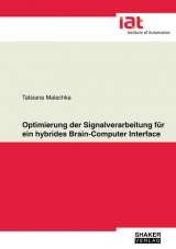 Optimierung der Signalverarbeitung für ein hybrides Brain-Computer Interface - Tatsiana Malechka