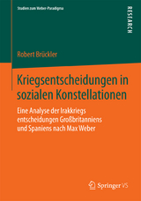 Kriegsentscheidungen in sozialen Konstellationen - Robert Brückler
