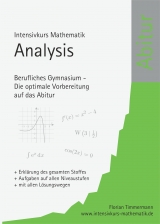 Intensivkurs Mathematik - Analysis - Berufliches Gymnasium - Florian Timmermann