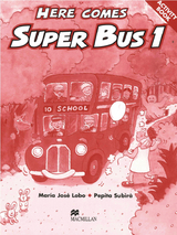 Here comes Super Bus - Lobo, María José; Subirà, Pepita