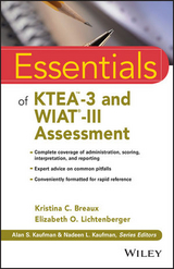 Essentials of KTEA-3 and WIAT-III Assessment - Breaux, Kristina C.; Lichtenberger, Elizabeth O.