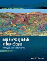 Image Processing and GIS for Remote Sensing - Liu, Jian Guo; Mason, Philippa J.