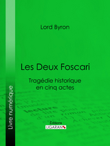 Les Deux Foscari -  Ligaran,  Lord Byron