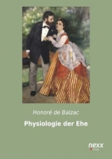 Physiologie der Ehe - de Balzac, HonorÃ©
