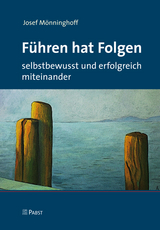 Führen hat Folgen - Josef Mönninghoff