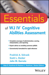 Essentials of WJ IV Cognitive Abilities Assessment - Schrank, Fredrick A.; Decker, Scott L.; Garruto, John M.