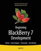Beginning BlackBerry 7 Development -  Rob Kao,  Kevin Michaluk,  Anthony Rizk,  Dante Sarigumba
