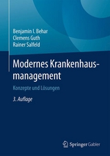 Modernes Krankenhausmanagement - Behar, Benjamin I.; Guth, Clemens; Salfeld, Rainer