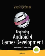 Beginning Android 4 Games Development -  Robert Green,  Mario Zechner