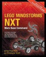 LEGO MINDSTORMS NXT: Mars Base Command - James Floyd Kelly, Christopher Smith