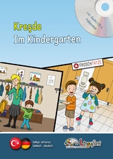 Lingufant - Kreşde/Im Kindergarten – türkisch/deutsch - mit CD - Heuer-Diakow, Sabrina