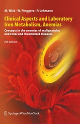 Clinical Aspects and Laboratory. Iron Metabolism, Anemias - Manfred Wick, Wulf Pinggera, Paul Lehmann