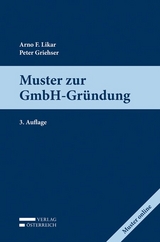 Muster zur GmbH-Gründung - Peter Griehser, Arno Likar