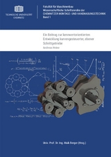 Ein Beitrag zur kennwertorientierten Entwicklung kurvengesteuerter, ebener Schrittgetriebe - Andreas Heine
