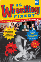 Is Wrestling Fixed? I Didn't Know It Was Broken! -  Bill Apter