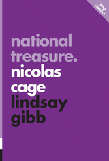 National Treasure: Nicolas Cage -  Lindsay Gibb