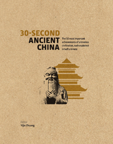 30-Second Ancient China -  Dr. Yijie Sung