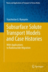 Subsurface Solute Transport Models and Case Histories - Vyacheslav G. Rumynin