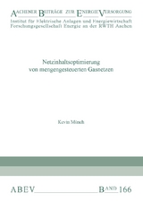 Netzinhaltsoptimierung von mengengesteuerten Gasnetzen - Kevin Münch