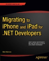 Migrating to iPhone and iPad for .NET Developers -  Mark Mamone