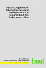 Auswirkungen neuer Arbeitskonzepte und insbesondere von Telearbeit auf das Verkehrsverhalten - Walter Vogt, Stefan Denzinger, Wilhelm Glaser, Margrit Glaser, Thomas Kuder