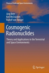 Cosmogenic Radionuclides - Jürg Beer, Ken McCracken, Rudolf Steiger