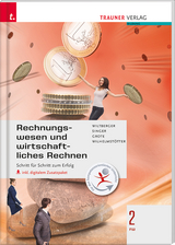 Rechnungswesen und wirtschaftliches Rechnen 2 FW inkl. digitalem Zusatzpaket - Christian Grote, Doris Singer, Michael Wilhelmstötter, Eva Wiltberger