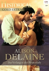 Das Verlangen der Piratenlady - Alison Delaine