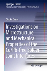Investigations on Microstructure and Mechanical Properties of the Cu/Pb-free Solder Joint Interfaces - Qingke Zhang