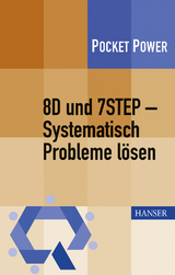 8D und 7STEP - Systematisch Probleme lösen - Berndt Jung, Stefan Schweißer, Johann Wappis