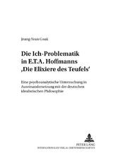 Die Ich-Problematik in E.T.A. Hoffmanns «Die Elixiere des Teufels» - Jeang-Yean Goak