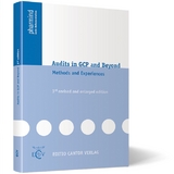 Audits in GCP and Beyond - Deutsche Gesellschaft für Gute Forschungspraxis (DGGF) mit Beiträgen von 39 Experten