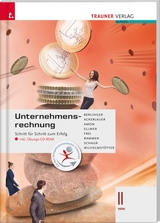 Unternehmensrechnung II HAK inkl. Übungs-CD-ROM - Irene Ackerlauer, Manuela Amon, Roland Berlinger, Monika Ellmer, Judith Frei, Elke Rammer, Erwin Schaur, Michael Wilhelmstötter