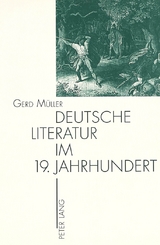 Deutsche Literatur im 19. Jahrhundert - Gerd Müller