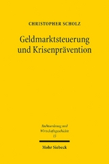 Geldmarktsteuerung und Krisenprävention - Christopher Scholz