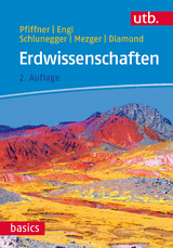 Erdwissenschaften - Pfiffner, O. Adrian; Engi, Martin; Schlunegger, Fritz; Mezger, Klaus; Diamond, Larryn