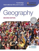 Cambridge International AS and A Level Geography second edition - Nagle, Garrett
