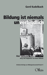 Bildung ist niemals unverbindlich - Gerd Kadelbach