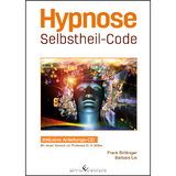 Hypnose Selbstheil-Code - Frank Brittinger, Barbara Lie