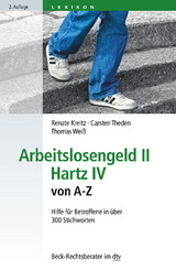 Arbeitslosengeld II · Hartz IV von A-Z - Kreitz, Renate; Theden, Carsten; Weiß, Thomas