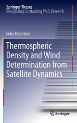 Thermospheric Density and Wind Determination from Satellite Dynamics - Eelco Doornbos