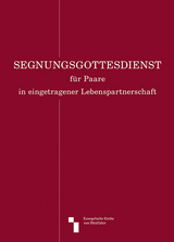 Segnungsgottesdienst für Paare in eingetragener Lebenspartnerschaft - 