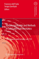 Variational Models and Methods in Solid and Fluid Mechanics - 