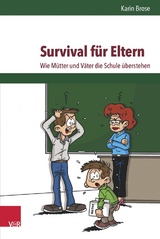 Survival für Eltern - Karin Brose