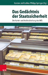 Das Gedächtnis der Staatssicherheit - 