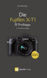 Die Fujifilm X-T1 - Rico Pfirstinger