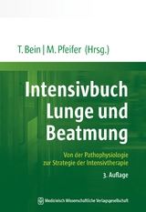 Intensivbuch Lunge und Beatmung - Bein, Thomas; Pfeifer, Michael