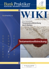 BankPraktiker WIKI: Testamentsvollstreckung durch Banken - Reinhold Roller