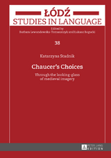 Chaucer’s Choices - Katarzyna Stadnik